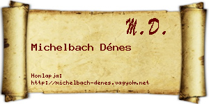 Michelbach Dénes névjegykártya